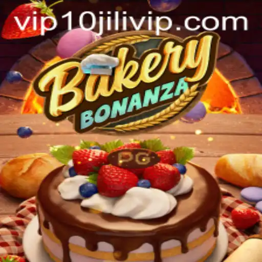 Exploring the Sweet World of BakeryBonanza and the Exclusive 10JILI VIP Experience