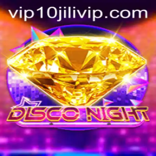 DiscoNight: A Vibrant Gaming Experience With 10JILI VIP Insights