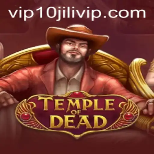 Exploring the Fascinating World of TempleofDead and the Exclusive 10JILI VIP Experience